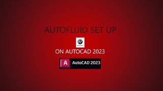 تسطيب أوتو فلويد  Autofluid set up على برنامج Autocad 2023