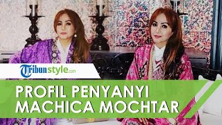 Profil Penyanyi Machica Mochtar, Jadi Korban Tabrak Lari, Mantan Istri Siri Mensesneg Era Soeharto