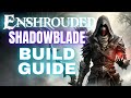 Enshrouded  endgame shadowblade build  gloom monarch  perfect mix of melee  bow  magic