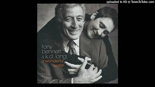 Tony Bennett &amp; k.d. lang – That Lucky Old Sun (Just Rolls Around Heaven All Day)