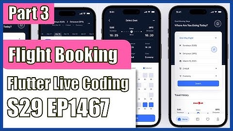 [Flutter] Flutter Live Coding EP1467 (Flight Booking App Part 3)