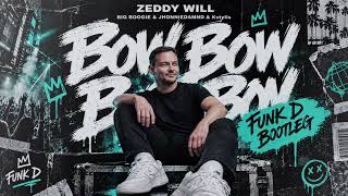 Zeddy Will – Bow Bow Bow (FUNK D BOOTLEG) | FREE DOWNLOAD