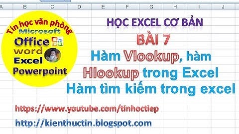 Học Excel - Bài 7: Tin học văn phòng excel cho người mới | Tin học văn phòng excel cơ bản