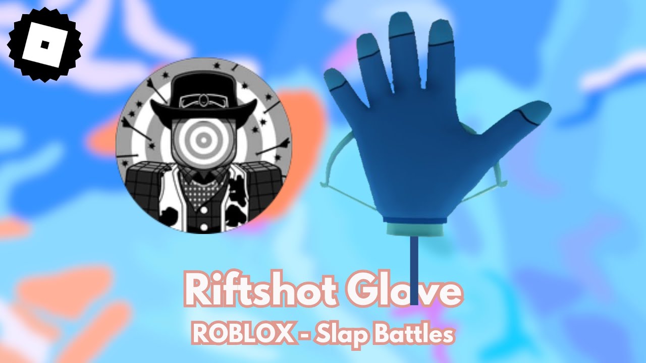 How To Get The RIFTSHOT GLOVE Bullseye BADGE In Slap Battles 
