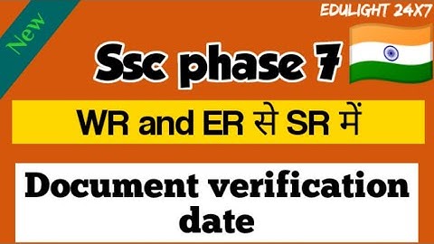 SSC selection post phase VII👉 DV date announced ll EduLight 24x7