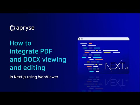 How to Integrate PDF and DOCX Viewing and Editing in Next.js Using Apryse WebViewer