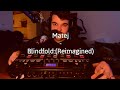 Matej  blindfold reimagined