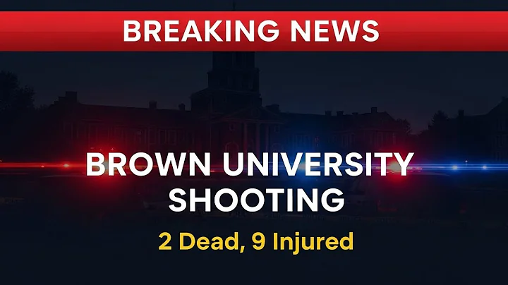 BREAKING Brown University Shooting 2 Dead, 9 Injured  Person of Interest Arrested   Latest Updates