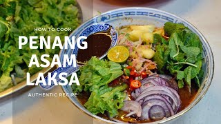 Homecooked Authentic Penang Asam Laksa | Penang Street Food Recipes