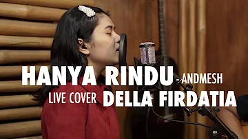 Hanya Rindu - andmesh Live cover Della Firdatia