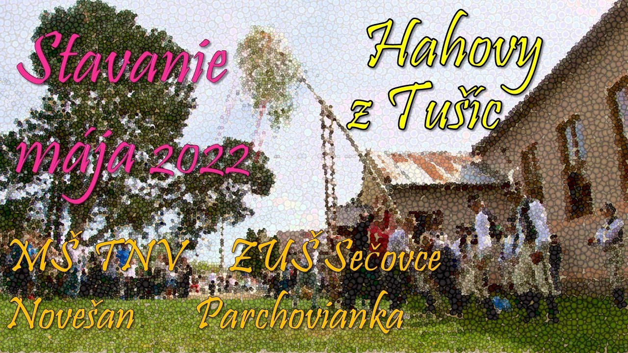 Stavanie mája, Tušice 2022
