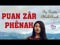PUAN ZÃR PHÊNAH Love Story Ziaktu Ruata Chhakchhuak