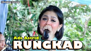 RUNGKAD - ADE ASTRID X GERENGSENG TEAM ' LIVE SHOW CIMAUNG '