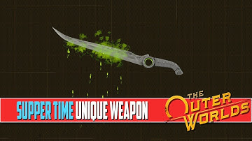 The Outer Worlds Supper Time Unique Weapon Location