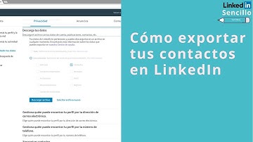 Cómo exportar los contactos de LinkedIN- LinkedIn Sencillo