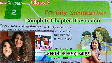 DAV Class 3 / SST Chapter 2 Family Similarities / Full Chapter Discussion. 2023