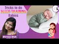 Tricks to do sleep training babies how to schedule babies day and night schedule