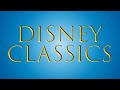 Disney Classics - The Best Animated Disney Songs