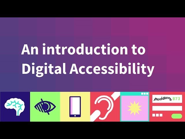 Make Technology Work for Everyone: introducing digital accessibility class=