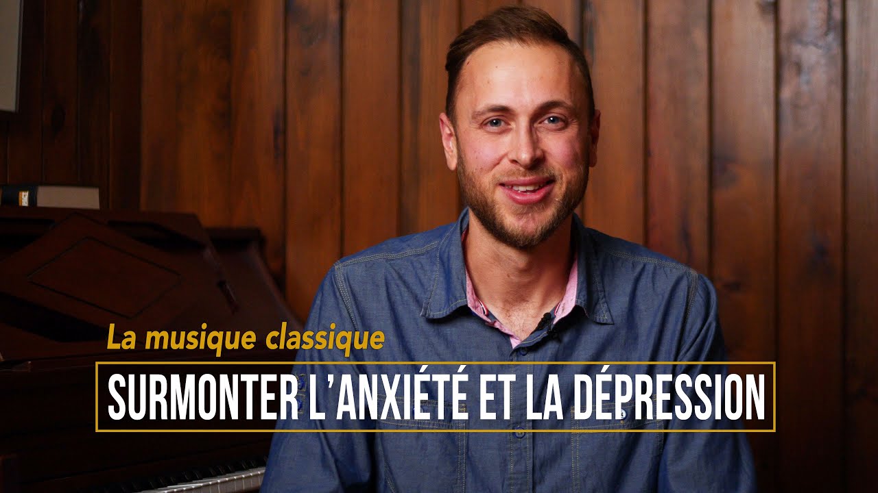 La musique classique – Surmonter l'anxiété et la dépression