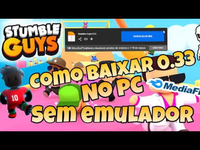 😱 COMO BAIXAR STUMBLE GUYS NO PC VERSÃO 0.33 ATUALIZADO SEM EMULADOR!!! 