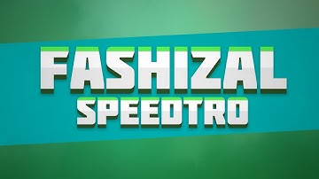 TheRealFashizal Intro | SpeedTRO #5