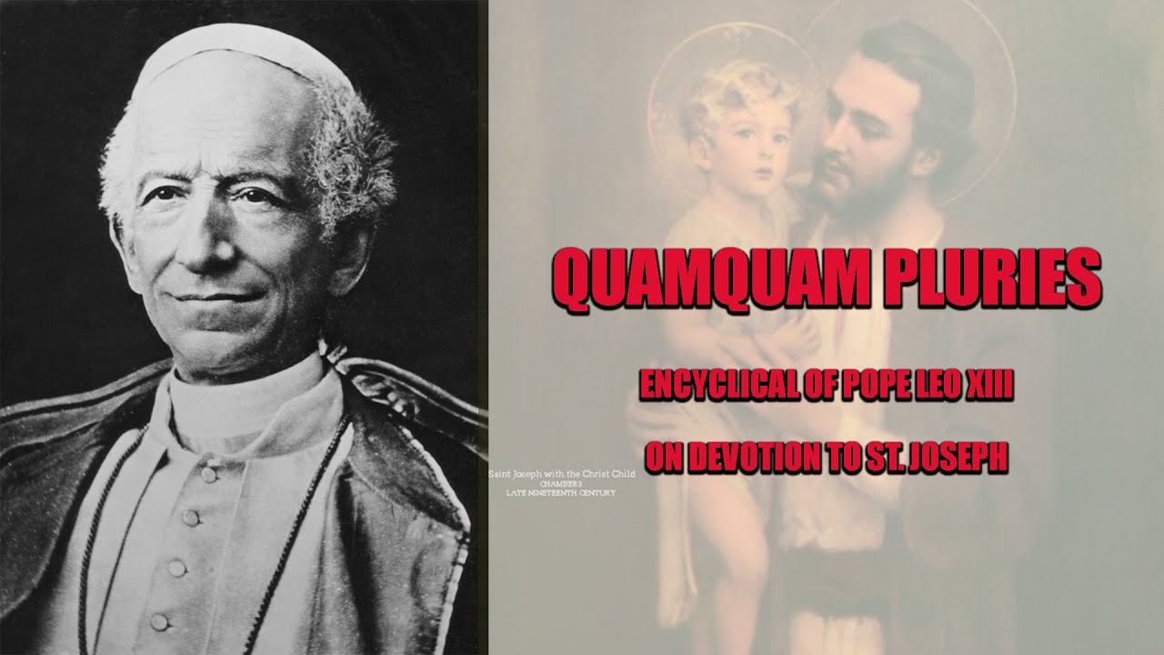 Pope Leo XIII:  On Devotion to St. Joseph