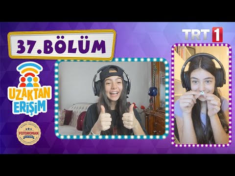 Uzaktan Erişim 37. Bölüm