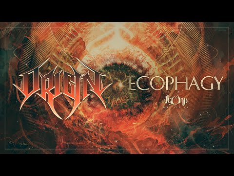 ORIGIN - Ecophagy  (Official Track Stream)