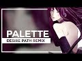 Palette desire path remix  cover by lollia