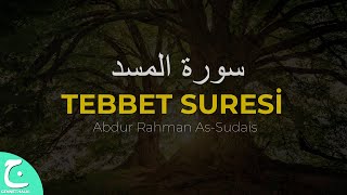 111 - Tebbet Suresi | Abdur Rahman As-Sudais | Kuran Dinle