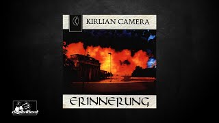 Kirlian Camera - Sea of Memory