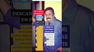 Play video: CARLOS MIGUEL SUÁREZ SOTO  "PONCHO" | DESCANSÉ EN PAZ!# actor #mexico #luto#poncho #viral