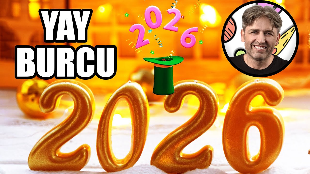 Yay Burcu 2026 Burç Yorumu - İlker Şahin