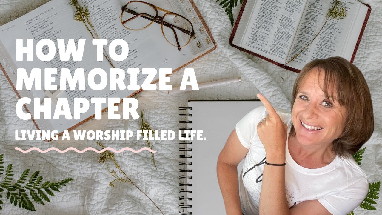 How to Memorize a Chapter of the Bible
