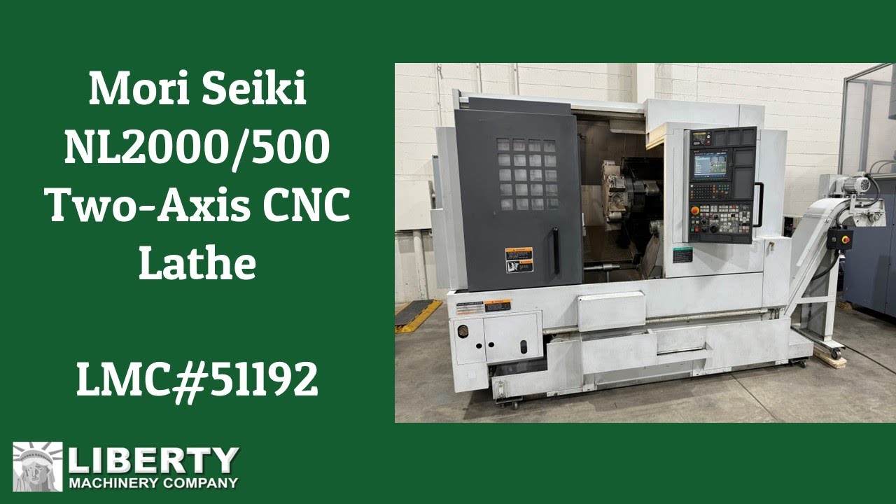 Mori Seiki NL2000/500 Two-Axis CNC Lathe - Liberty #51192 - YouTube
