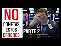 ⚠️Los 10 ERRORES más comunes al INVERTIR EN BOLSA [EVÍTALOS] PARTE 2