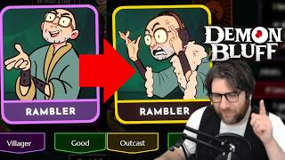 They made him an Outcast (Demon Bluff)