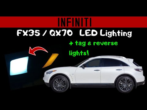 Infiniti FX35 / FX37 / QX70 - एलईडी आंतरिक प्रकाश उन्नयन आसान!