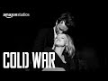 Cold War - Official Trailer | Amazon Studios