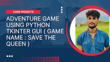Adventure game in python tkinter gui , simple logics,(game title save the queen)