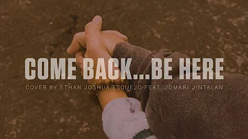 Come Back... Be Here - Taylor Swift | Cover by Ethan Joshua Esquejo & Jomari Jintalan