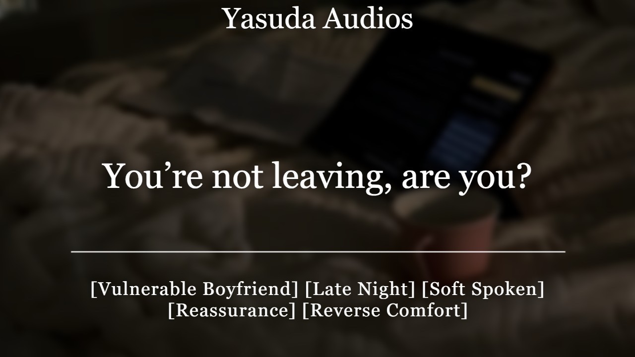 Застала своего парня плачущим ночью | [Утешение] [Обратное утешение] Аудиоролевая игра