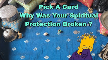 Pick A Card Why Was Your Spiritual Protection Broken (Jewelry, Lost Items etc♧)