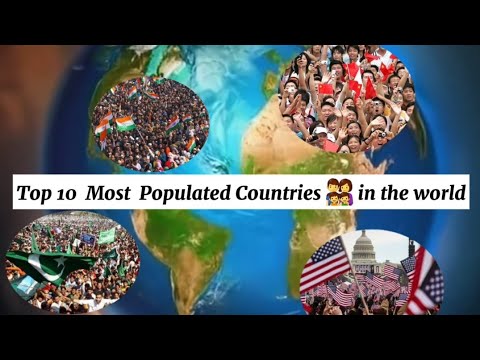 Top 10 most populated countries in the world - YouTube