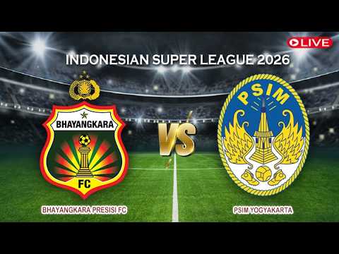 🔴Bhayangkara Presisi FC Vs  PSIM Yogyakarta | Indonesian Super League 2026 | Live Score — football video