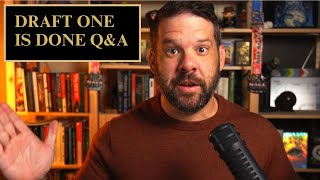 Draft One Is Done Q&A Session!!!