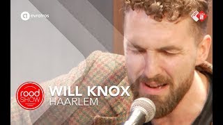 Will Knox - &#39;Haarlem&#39; live @ Roodshow Late Night