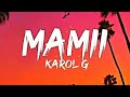 Becky G KAROL G MAMIII Letra Lyrics