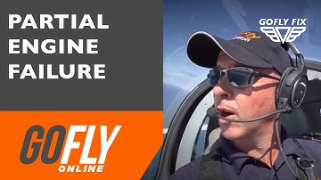 What do I do if I have a partial engine failure? The GoFly Fix